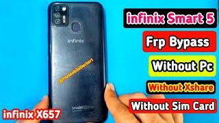 infinix Smart 5 Frp Bypass Without Pc | Without Xshare | Without Sim Card | infinix X657 Frp Unlock