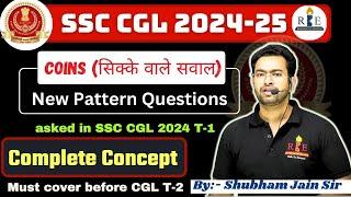 Coins based questions new pattern asked in SSC CGL 2024 T-1 | Complete concept with basics