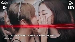 NONSTOP VINAHOUSE 2023   WULALA WULALA   LA LA LOVE ON MY MIND HOT TIKTOK HUYN x TRƯỜNG ALEX REMIX l