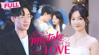 [MULTI SUB] Once a Mistake Leads to Love【Full】An accident made her pregnant with her boss's baby