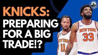 Are the Knicks' New Signings Setting Up a Major Trade?