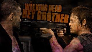 The Walking Dead || Hey Brother