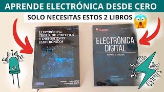 Aprende Electrónica Desde Cero: Solo Necesitas Estos Dos Libros para Aprender Electrónica