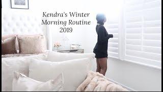 Kendra's Winter Morning Routine 2019