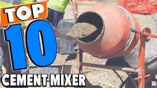 Top 10 Best Cement Mixers Review In 2024