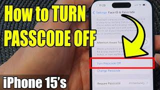 iPhone 15/15 Pro Max: How to TURN PASSCODE OFF