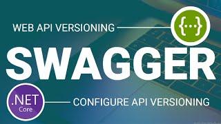 Swagger Web API Versioning with Group By || ASP.NET Core Web API || Swashbuckle [Latest Tutorial]