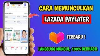 Lazada Paylater Tidak Muncul | Cara Memunculkan Lazada Paylater