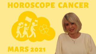 Horoscope Cancer ️, mars 2021 