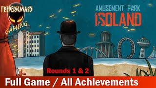 ISOLAND The Amusement Park FULL GAME Walkthrough / All Achievements (Rounds 1 & 2)