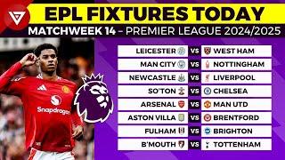  EPL FIXTURES TODAY MATCHWEEK 14 - PREMIER LEAGUE MATCH SCHEDULE 2024/2025