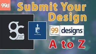 How To Submit Design in 99 Designs A to Z