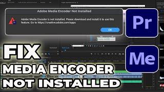 How To Fix Adobe Media Encoder Not Installed Error