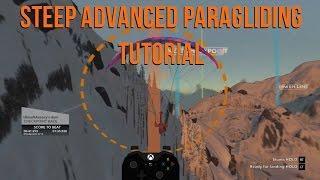 [Steep] ADVANCED Paragliding Tutorial by Flex My Buns