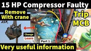 15HP Compressor how fix how change semiseald compressor very useful information for new technician