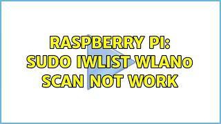 Raspberry Pi: sudo iwlist wlan0 scan not work