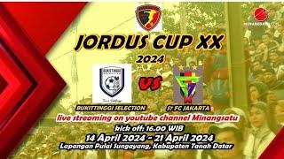 LIVE JORDUS CUP 2024, BUKITTINGGI SELECTION VS S7FC JAKARTA (MINGGU, 14 APRIL 2024; JAM 15.40 WIB)