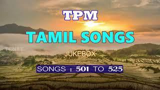 TPM TAMIL SONGS | 501 TO 525