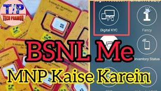 BSNL Me MNP Kaise Kare/How to port any sim in bsnl