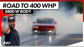 Road to 400 WHP | 3800