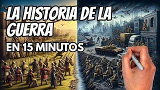 La HISTORIA COMPLETA de la GUERRA | Tácticas MILITARES y avances TECNOLÓGICOS