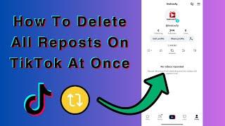 How to Delete All TikTok Reposts at Once Easy Method (Updated)