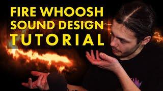 How to design a FIRE WHOOSH sound effect