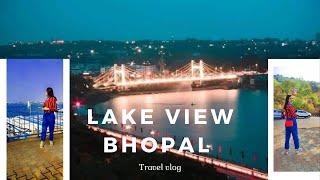 लेक व्यू भोपाल | LAKE VIEW BHOPAL TRAVEL VLOG | BOATING | Siddhee Singh