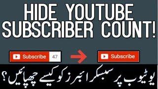 How To Hide Youtube Subscribers Count 2018