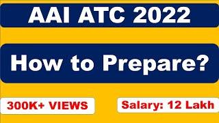 AAI ATC 2022 Exam Preparation: How to Prepare? ATC Exam Pattern | ATC 2022 Syllabus | AAI ATC 2022 |