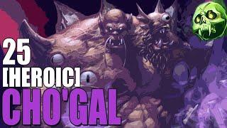 Cho'gall [25 Heroic] | Unholy DK | Cata Classic