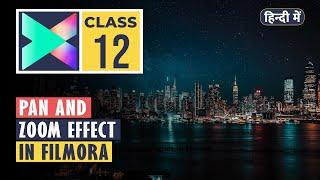 Pan and Zoom Effect in Filmora X | Class 12 | Hindi/Urdu Tutorial