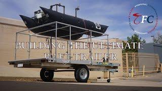 Building the ULTIMATE Raft Trailer