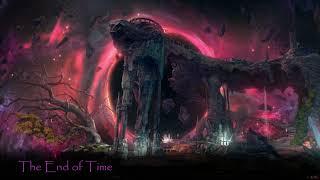 The End of Time Extended | LE Last Epoch