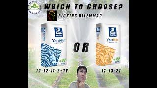 (ENG/BM sub) Baja kimia/chemical fertilizer YaraMila: Which one to pick? Yara 12-12-17-2 or 13-13-21