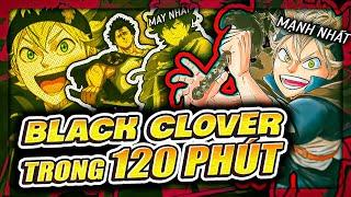 TÓM TẮT | BLACK CLOVER - TOÀN BỘ HÀNH TRÌNH TRỞ THÀNH MA PHÁP VƯƠNG CỦA ASTA (TẬP 1 - TẬP 170)