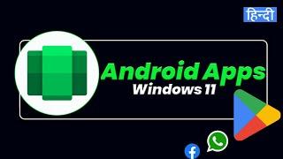 How to Install WSA - Windows Subsystem for Android on Windows 11