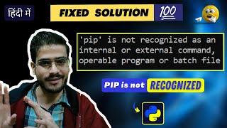  pip is not recognized as an internal or external command | how to install pip in python