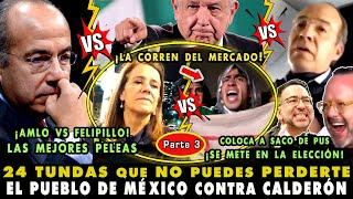 ¡LO MEJOR DE AMLO VS BOROLAS! TOP 24 MEGA PALIZAS VS FELIPE CALDERÓN (3)