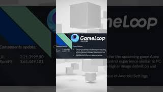 New GameLoop Update is now Available: 4.1.99.90 #shorts