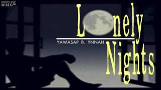 Lonely Nights - Yawasap ft. Ynnah