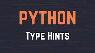 Type Hints in Python: What, Why, and How