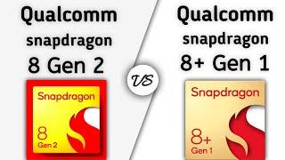 Snapdragon 8 Plus Gen 1 vs Snapdragon 8 Gen 2 – what's a better For  NEW Generation ?