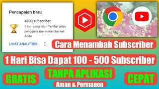 Cara Menambah Subscriber YouTube 2022 || Gratis,Cepat,Aman Tanpa Aplikasi