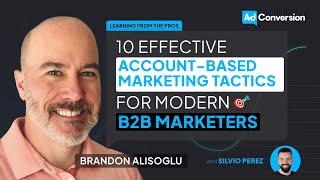 10 Effective Account-Based Marketing Tactics For Modern B2B Marketers