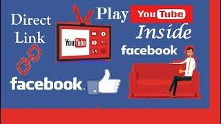 How to Play YouTube Videos in Facebook by direct link EMBED No need to upload Video on fb separately