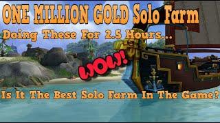 WoW Gold Farm ONE MILLION GOLD Doing These For 2.5 Hours