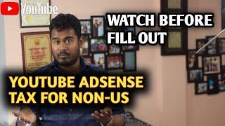 How to fill YouTube Adsense Tax info for non US YouTube Creators