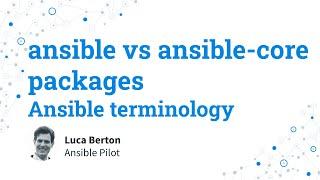 Ansible terminology - ansible vs ansible-core packages