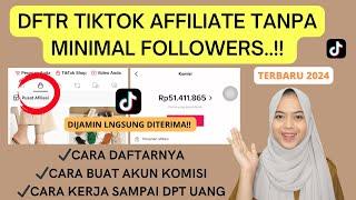 CARA DAFTAR TIKTOK AFFILIATE TERLENGKAP LANGSUNG DITERIMA TERBARU 2024 TANPA MINIMAL FOLLOWERS..!!